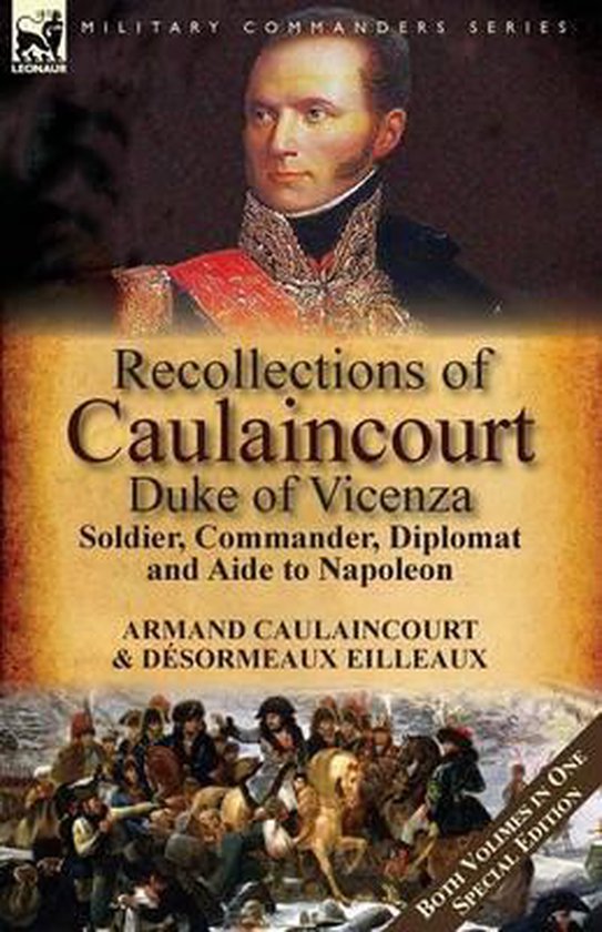 Recollections of Caulaincourt, Duke of Vicenza