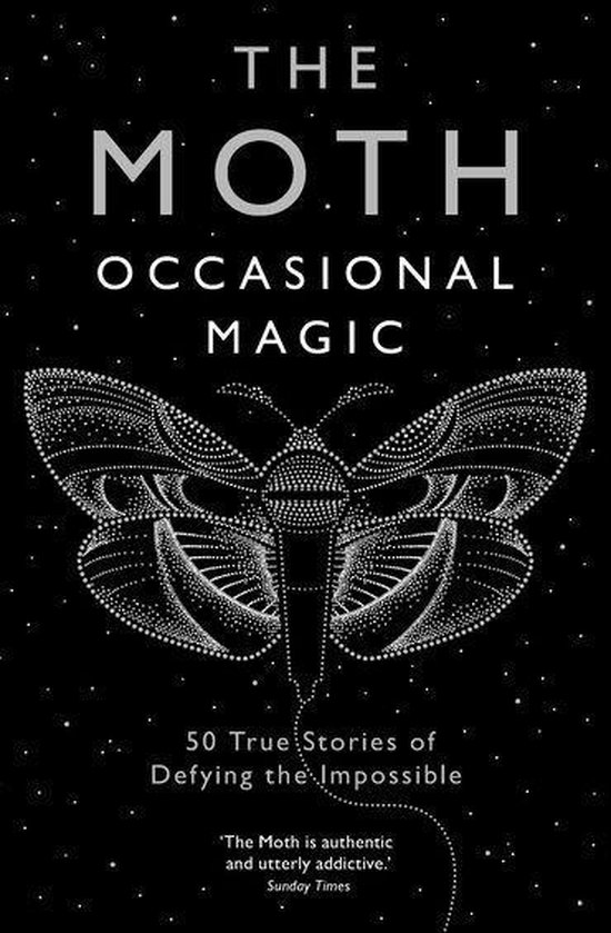 The Moth: Occasional Magic