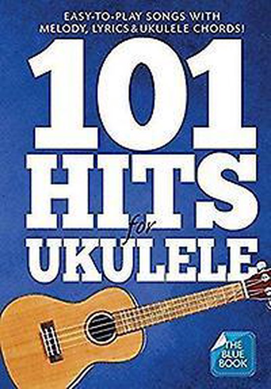 101 Hits for Ukulele (Blue Book)