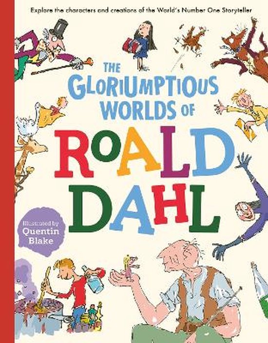 The Gloriumptious Worlds of Roald Dahl