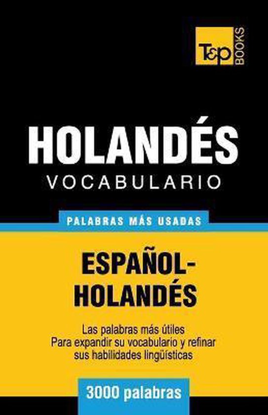 Spanish Collection- Vocabulario español-holandés - 3000 palabras más usadas