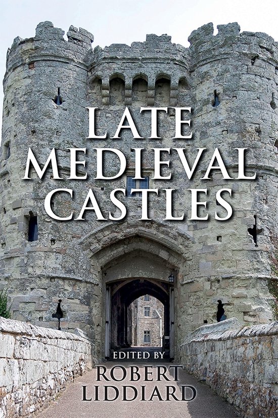 Late Medieval Castles