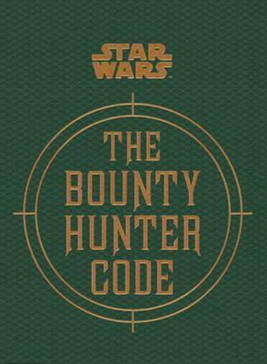 Star Wars The Bounty Hunter Code