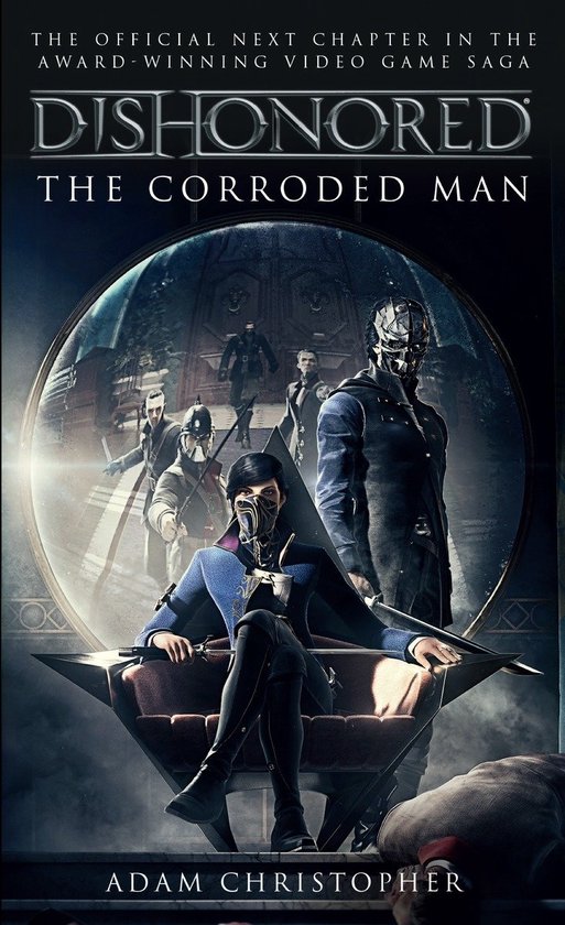 Dishonored The Corroded Man