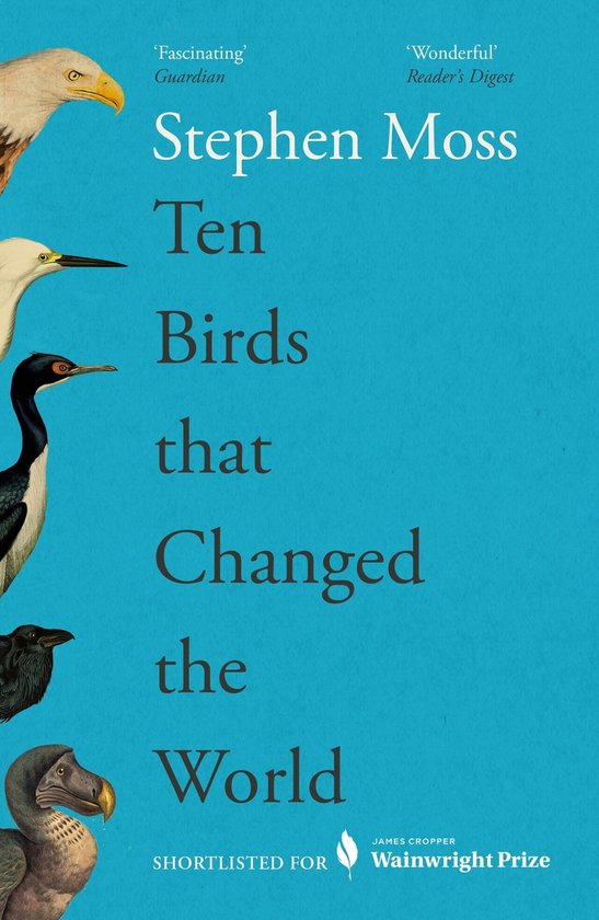 Ten Birds That Changed the World