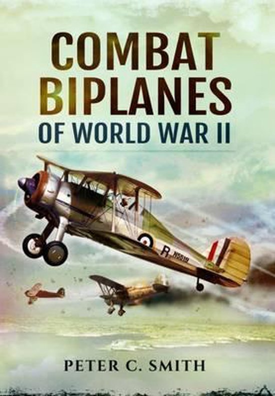 Combat Biplanes Of World War II