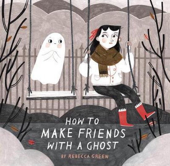 How to Make Friends With a Ghost