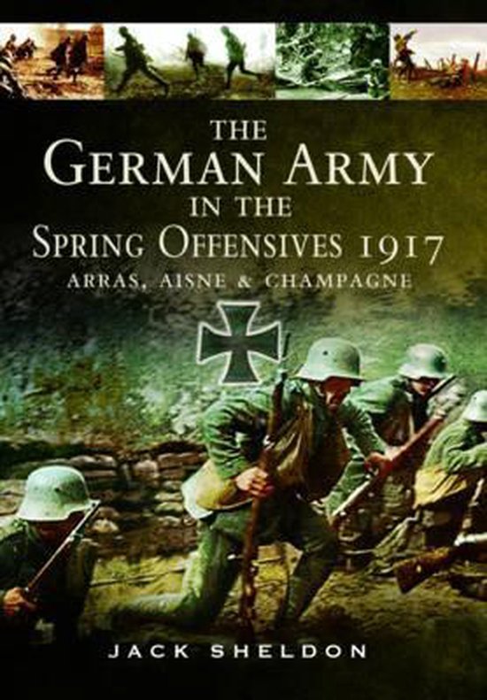 German Army in the Spring Offensives 1917