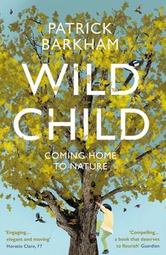 Wild Child: Coming Home to Nature