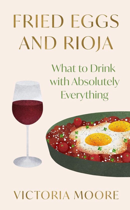 Fried Eggs and Rioja