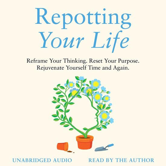 Repotting Your Life