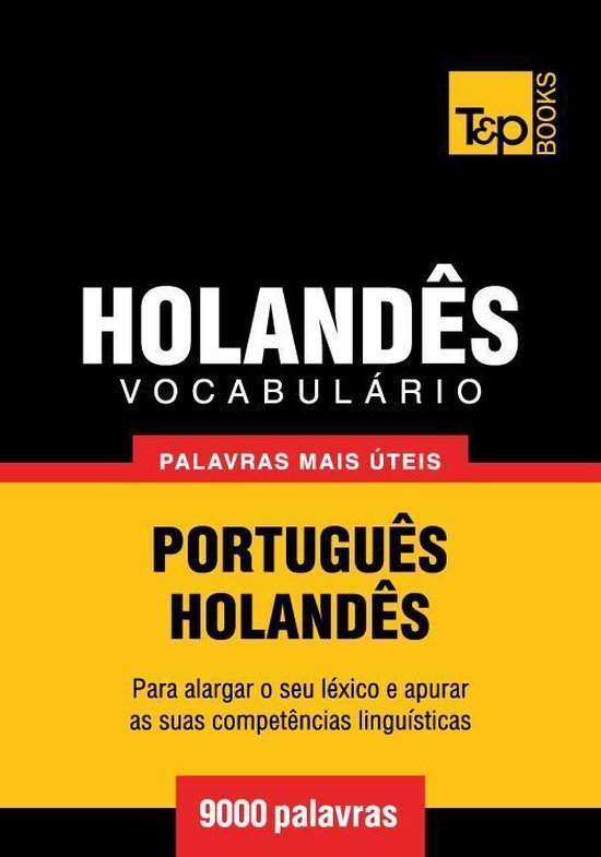 Vocabulário Português-Holandês - 9000 palavras mais úteis