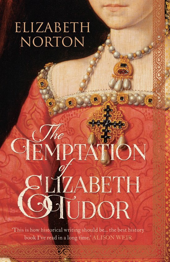 Temptation Of Elizabeth Tudor