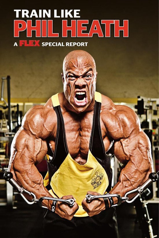 Weider Special Reports 7 - Muscle & Fitness Report Train Like Phil Heath