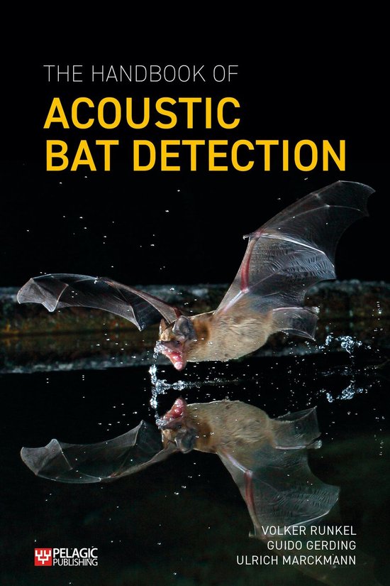 Bat Biology and Conservation-The Handbook of Acoustic Bat Detection