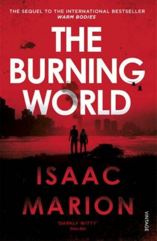 Burning World The Warm Bodies Series