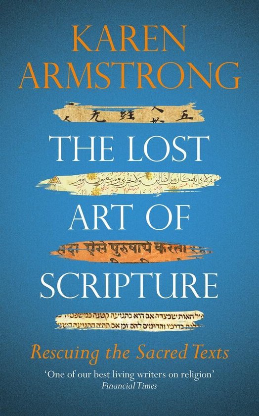 The Lost Art of Scripture: Rescuing the Sacred Texts