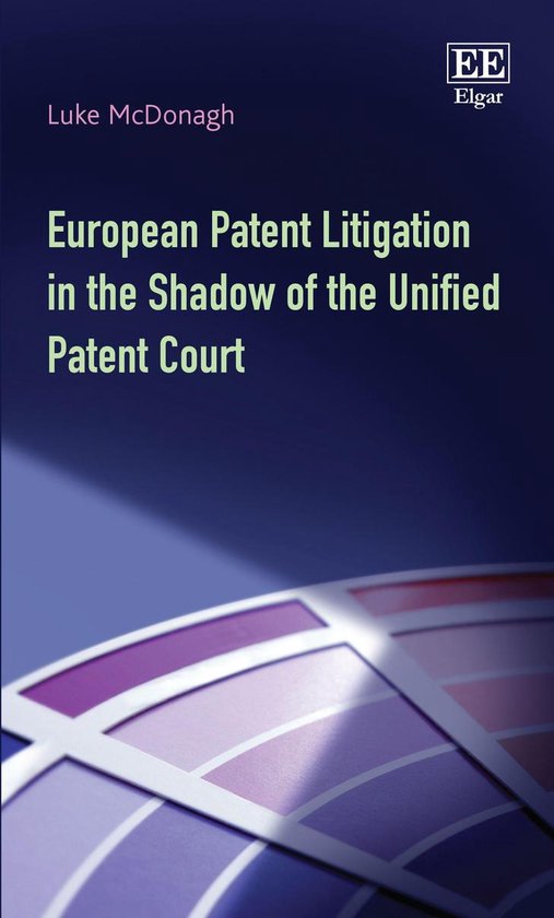 European Patent Litigation in the Shadow of the Unified Patent Court