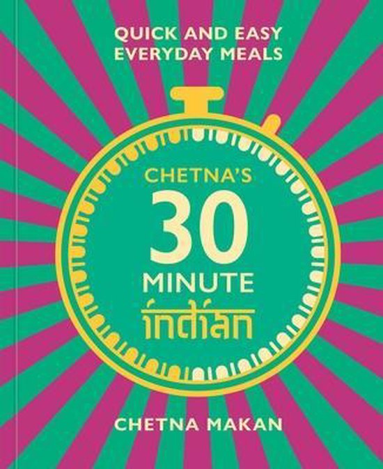 Chetna's 30-minute Indian