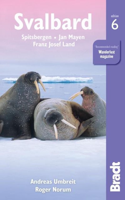 Bradt Svalbard (Spitsbergen) Travel Guide