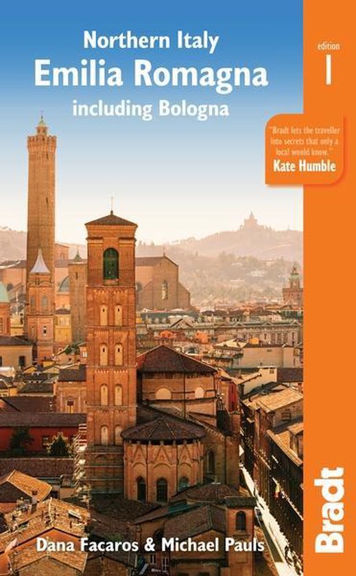 Bradt Northern Italy: Emilia-Romagna 1st Travel Guide