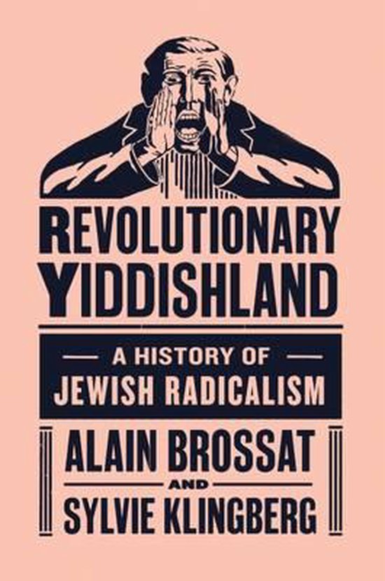 Revolutionary Yiddishland History Jewish