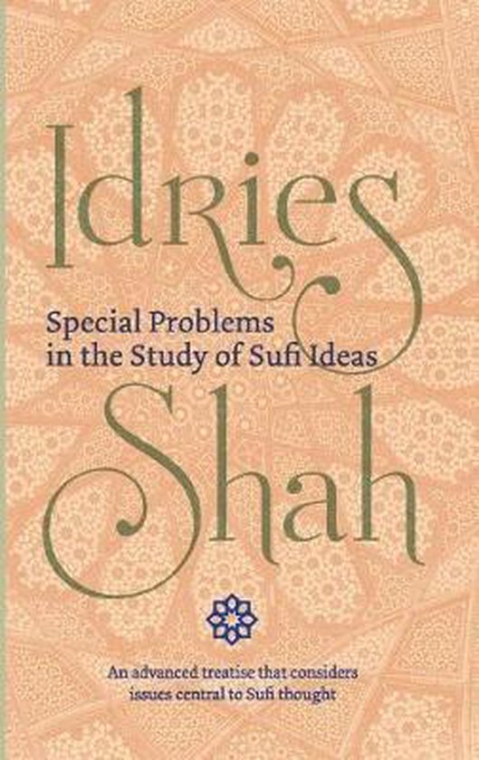 Special Problems in the Study of Sufi ideas