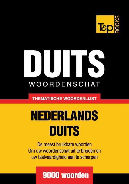 Thematische woordenschat Nederlands-Duits - 9000 woorden