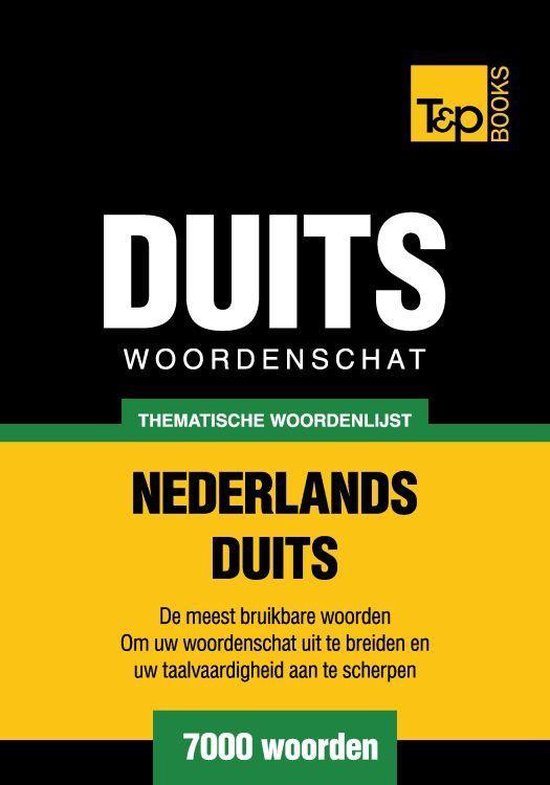 Thematische woordenschat Nederlands-Duits - 7000 woorden