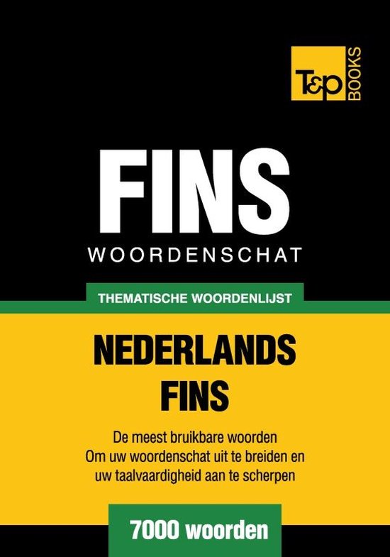 Thematische woordenschat Nederlands-Fins - 7000 woorden