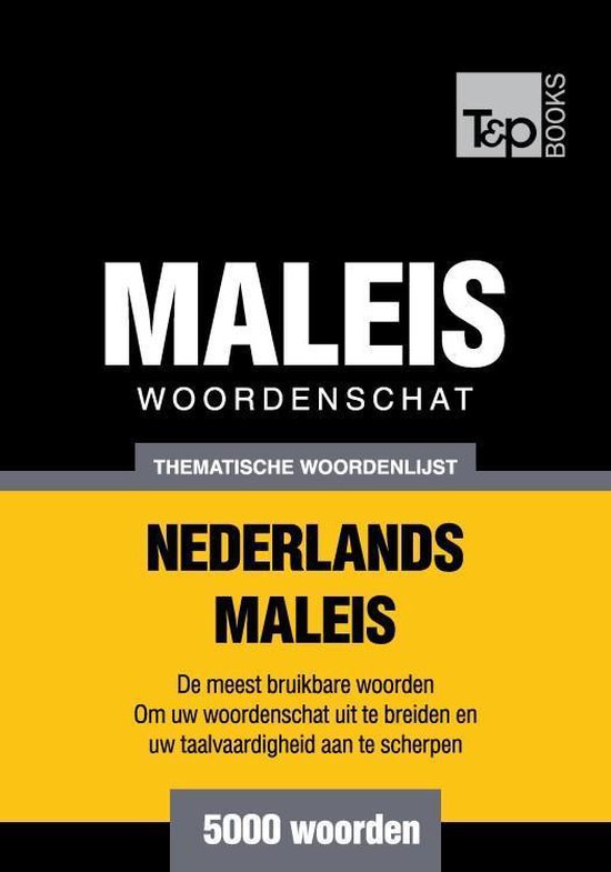 Thematische woordenschat Nederlands-Maleis - 5000 woorden