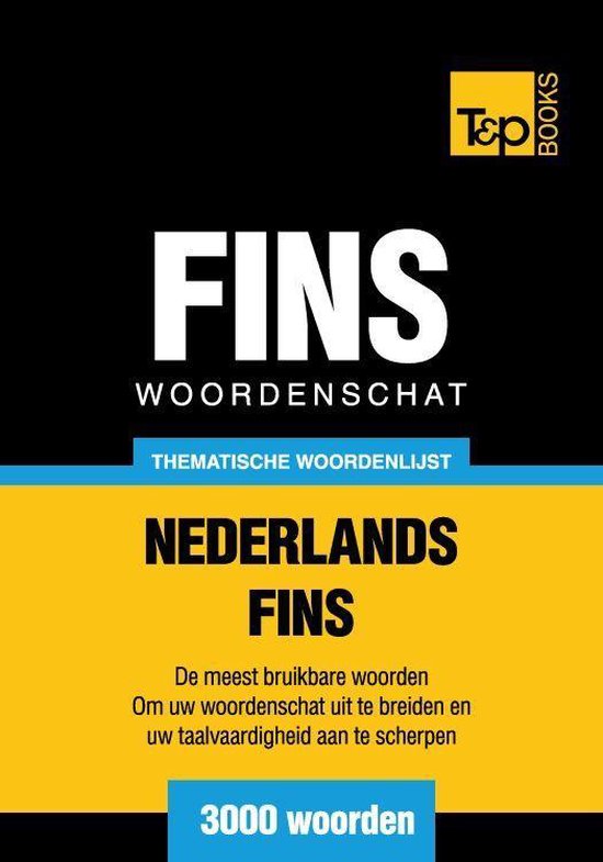 Thematische woordenschat Nederlands-Fins - 3000 woorden