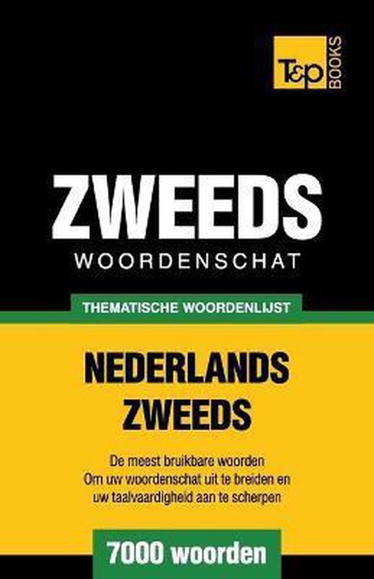 Dutch Collection- Thematische woordenschat Nederlands-Zweeds - 7000 woorden