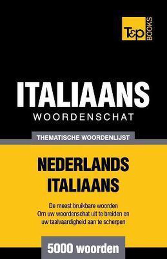 Dutch Collection- Thematische woordenschat Nederlands-Italiaans - 5000 woorden