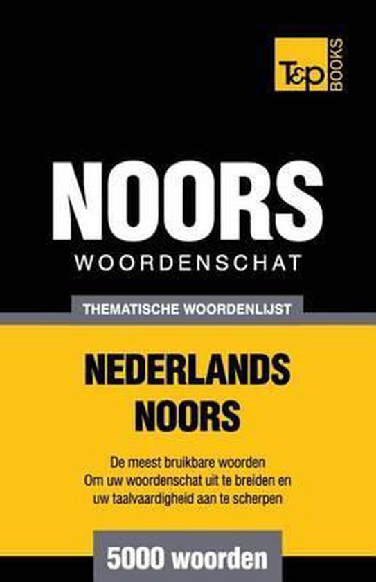 Thematische Woordenschat Nederlands-Noors - 5000 Woorden