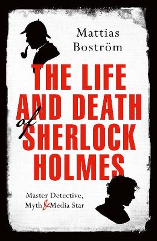 Life and Death of Sherlock Holmes