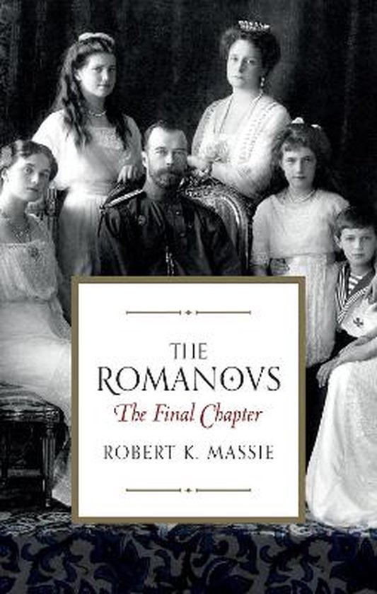 The Romanovs: The Final Chapter