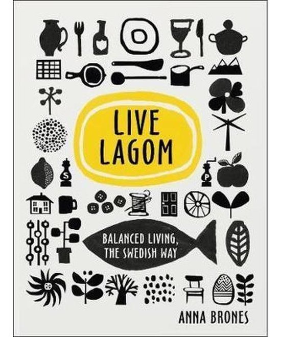 Live Lagom Balanced Living, The Swedish