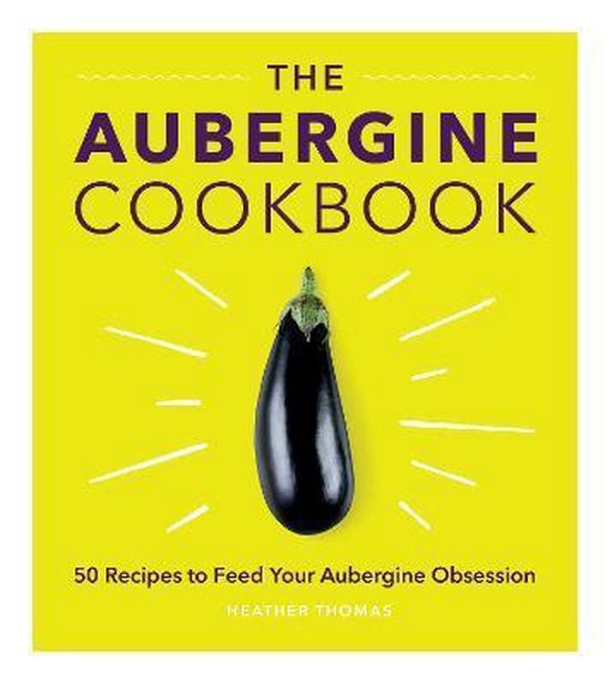 The Aubergine Cookbook