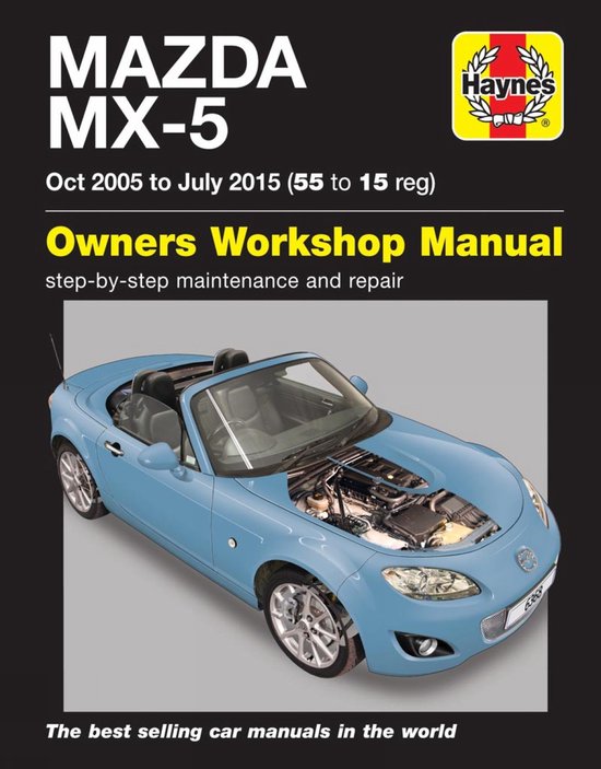 Mazda MX-5 (Oct 05 - July 15) 55 to 15 Haynes Repair Manual