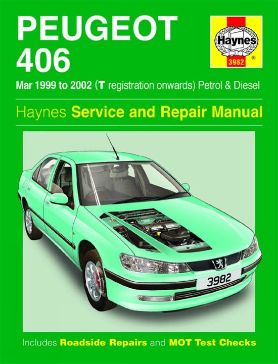 Peugeot 406 Petrol & Diesel (Mar 99 - 02) Haynes Repair Manual
