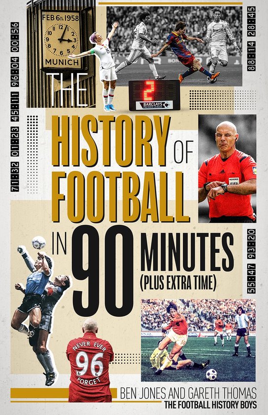 The History of Football in 90 Minutes