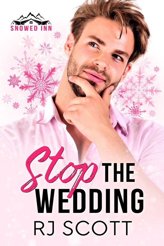 Snowed Inn 1 - Stop The Wedding