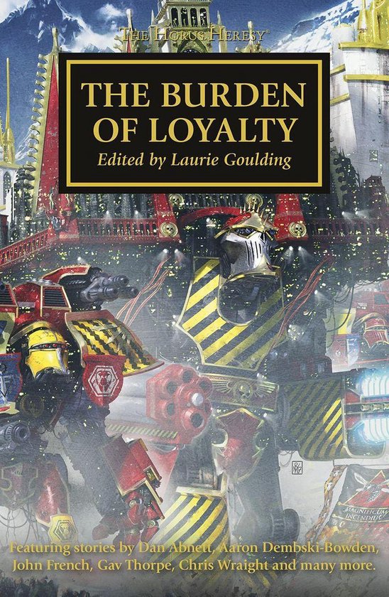 The Horus Heresy 48 - The Burden of Loyalty