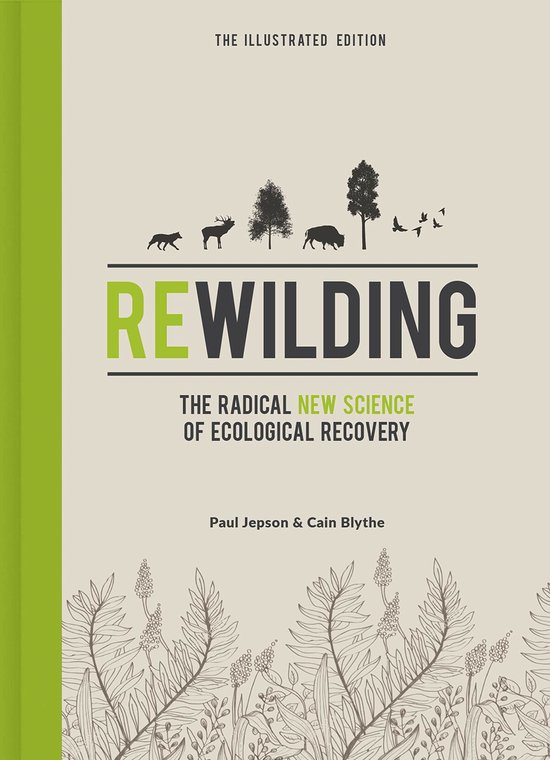 Rewilding - The Illustrated Edition