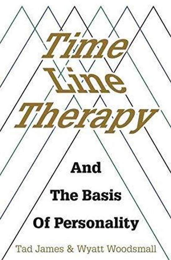 Time Line Therapy and the Basis of Personality