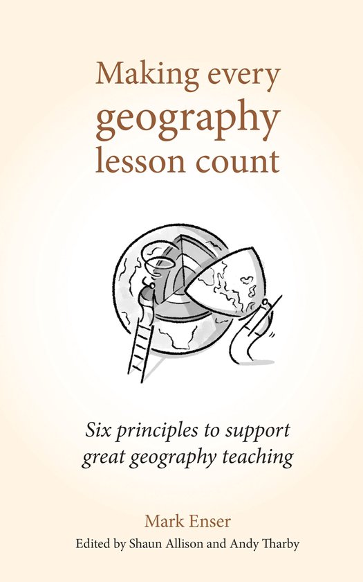 Making Every Lesson Count series - Making Every Geography Lesson Count