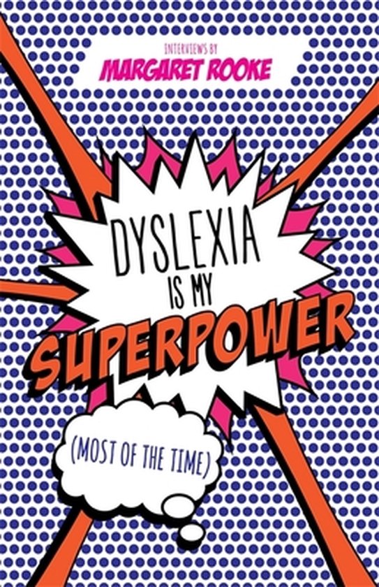 Dyslexia Is My Superpower