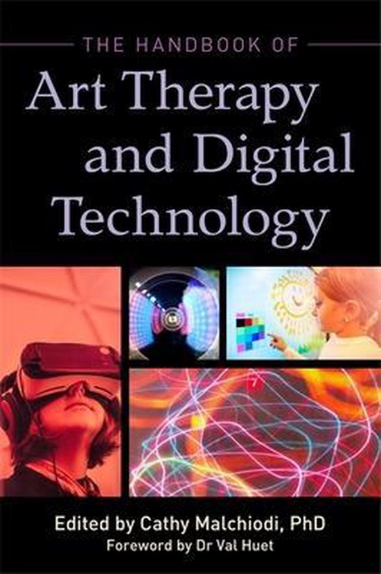 The Handbook of Art Therapy and Digital Technology