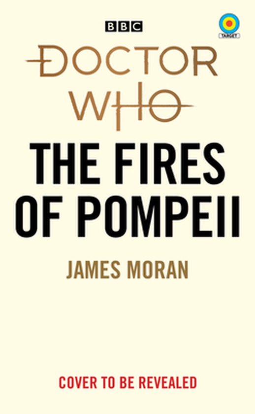 Doctor Who Target Novels – Classic Era12- Doctor Who: The Fires of Pompeii (Target Collection)